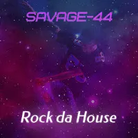 Savage-44 — Rock Da House — обложка